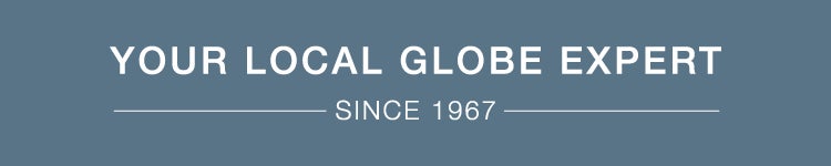 Your Local Globe Expert Since 1967